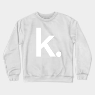 K dot Crewneck Sweatshirt